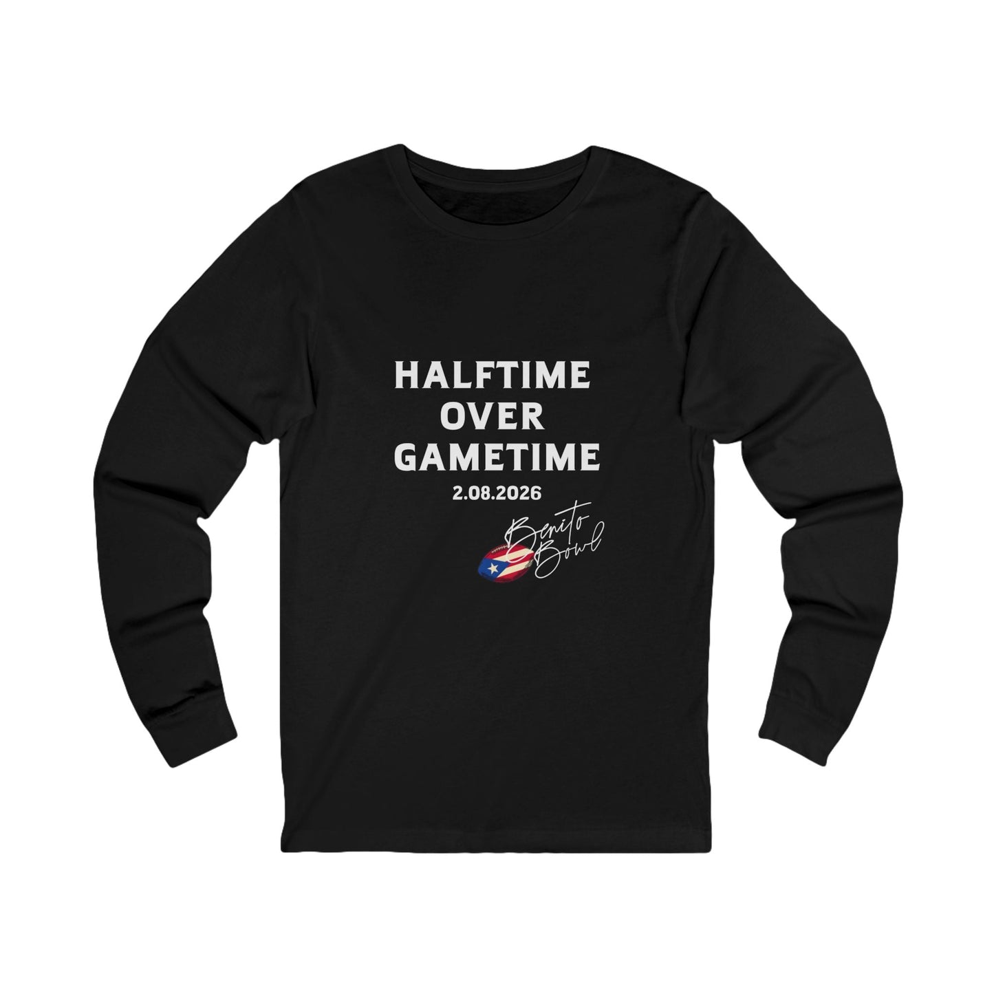 Bad Bunny  Halftime Over Gametime Long Sleeve | Bad Bunny Merch | Bad Bunny NFL Super Bowl Merch