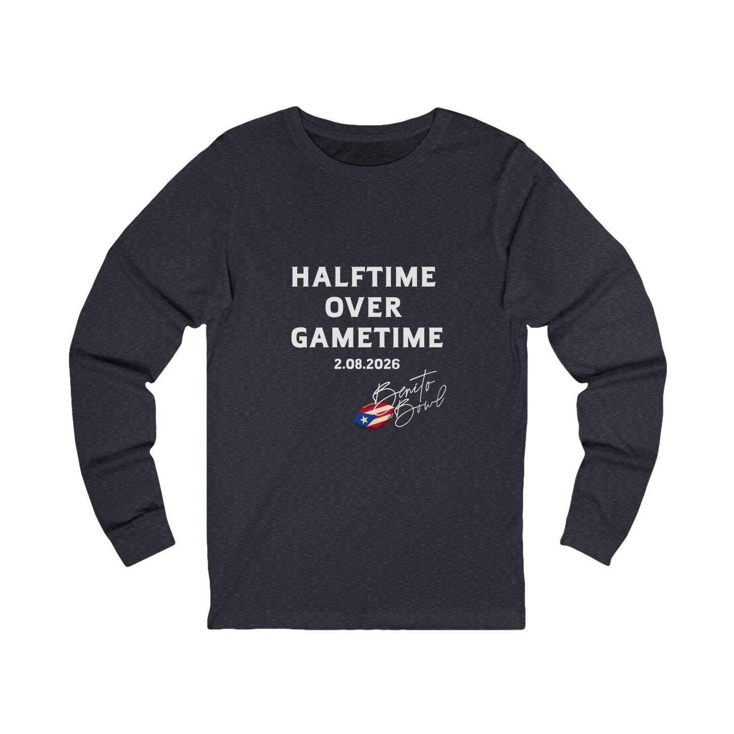 Bad Bunny  Halftime Over Gametime Long Sleeve | Bad Bunny Merch | Bad Bunny NFL Super Bowl Merch
